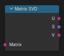 Matrix SVD node.