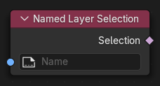 Named Layer Selection Node.