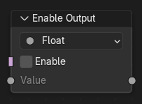 Enable Output Node